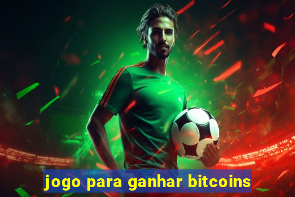 jogo para ganhar bitcoins